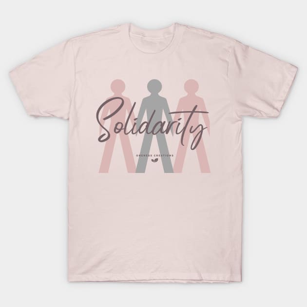 Solidarity T-Shirt by Oneness Creations